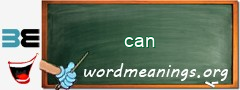 WordMeaning blackboard for can